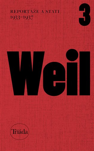 Reportáže a stati 1933–1937 - Jiří Weil