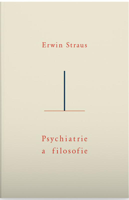 Psychiatrie a filosofie - Erwin Straus