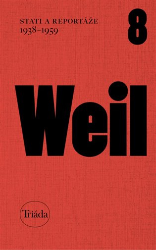 Stati a reportáže 1938-1959 - Jiří Weil