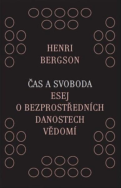 Čas a svoboda - Henri Bergson