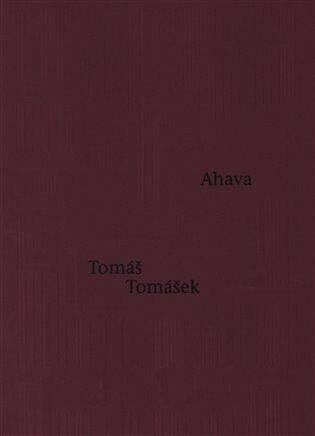 Ahava - Tomáš Tomášek - kniha z kategorie Poezie