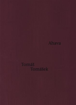 Ahava - Tomáš Tomášek - kniha z kategorie Poezie