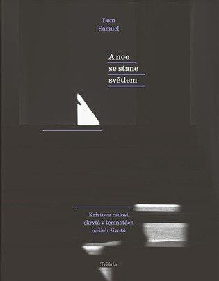 A noc se stane světlem - Dom Samuel
