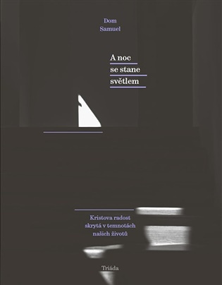 A noc se stane světlem - Dom Samuel
