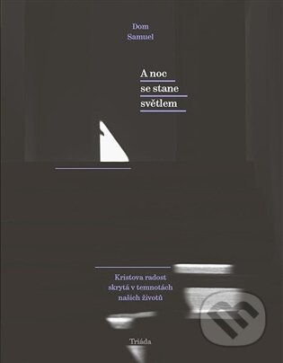 A noc se stane světlem - Dom Samuel