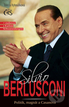 Silvio Berlusconi (Politik, magnát a Casanova) - Tereza Vyhnálková - kniha z kategorie Životopisy