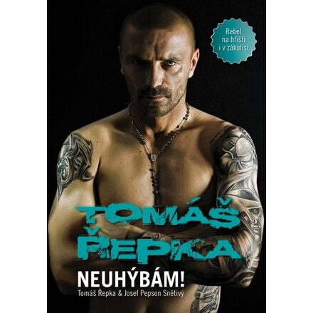 Tomáš Řepka - Neuhýbám! - Tomáš Řepka, Josef &quot;Pepson&quot; Snětivý