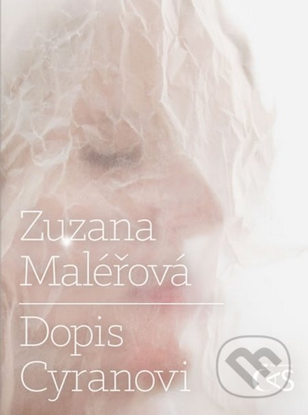 Dopis Cyranovi - Zuzana Maléřová