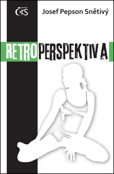 Retroperspektiva - Josef "Pepson" Snětivý
