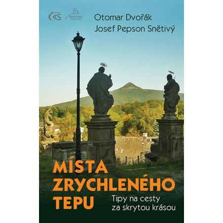 Místa zrychleného tepu - Otomar Dvořák, Josef &quot;Pepson&quot; Snětivý