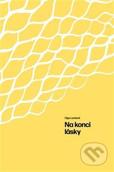 Na konci lásky - Olga Landová
