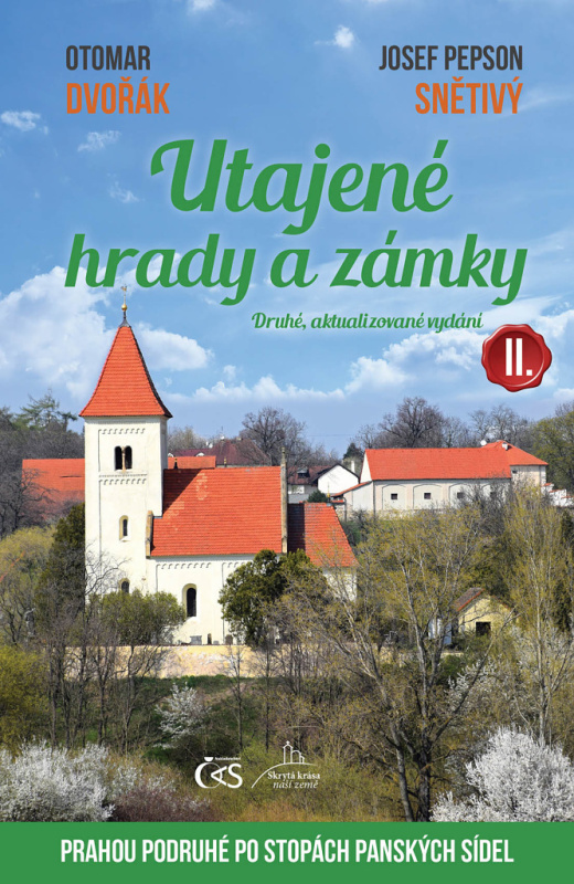 Utajené hrady a zámky II. - Josef &quot;Pepson&quot; Snětivý, Otomar Dvořák