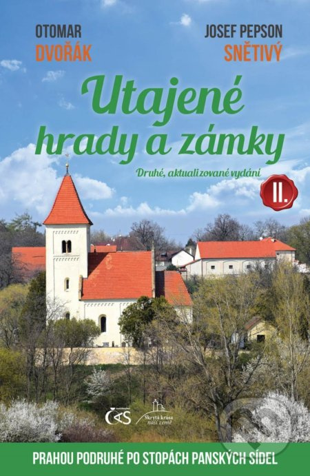Utajené hrady a zámky II. - Josef &quot;Pepson&quot; Snětivý, Otomar Dvořák