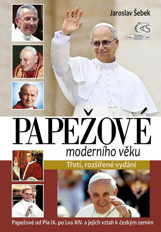 Papežové moderního věku (3., rozšířené vydání) -  Jaroslav Šebek