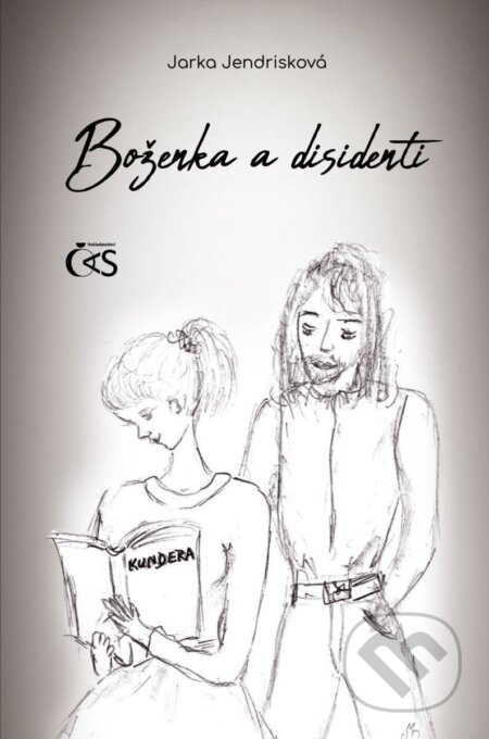 Boženka a disidenti - Jarka Jendrisková