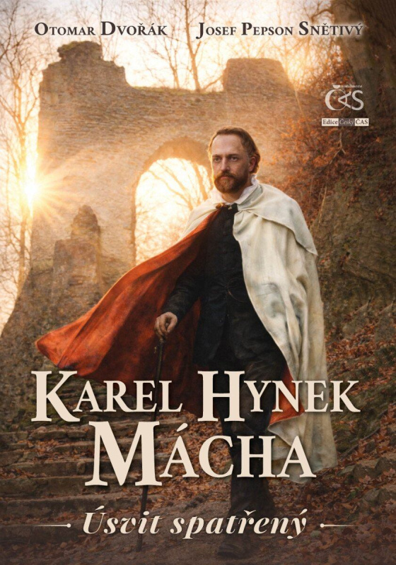 Karel Hynek Mácha (Úsvit spatřený) - Otomar Dvořák, Josef Pepson Snětivý - kniha z kategorie Poezie