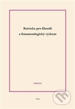 Ročenka pro filosofii a fenomenologický výzkum 2013 - kniha z kategorie Filozofie