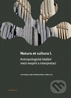 Natura et cultura I. - Jan Horský, Linda Hroníková, Marco Stella