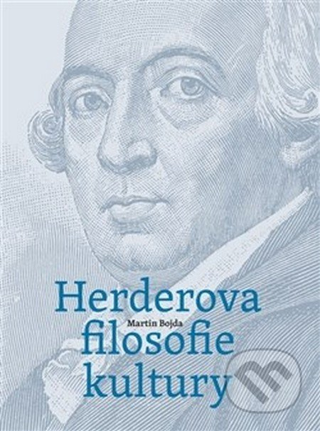 Herderova filosofie kultury - Martin Bojda