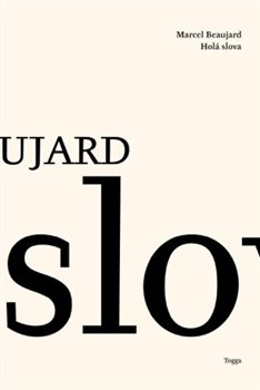 Holá slova - Marcel Beaujard