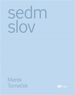 Sedm slov - Marek Tomeček