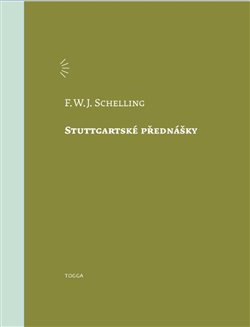 Stuttgartské přednášky - Friedrich Wilhelm J. Schelling