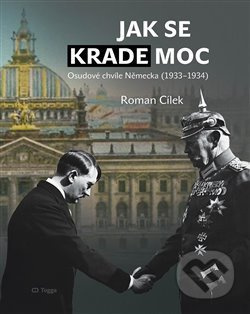 Jak se krade moc - Roman Cílek