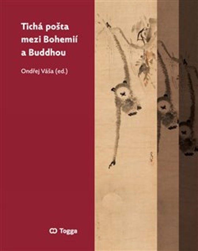Tichá pošta mezi Bohemií a Buddhou - Ladislav Benyovszky, Daniel Berounský, Luboš Bělka, Jiří Holba, Jakub Chavalka, Zuzana Kubovčáková, Jakub Šenovský