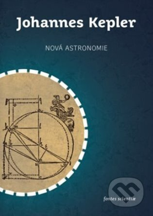 Nová astronomie - Johannes Kepler