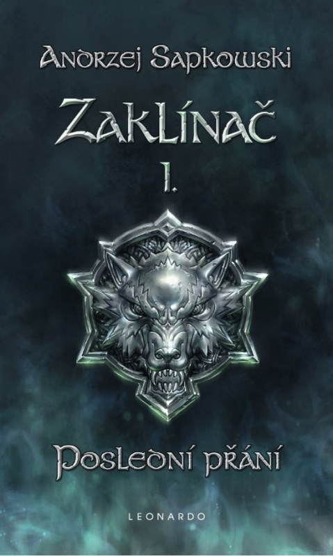 Zaklínač I. - Poslední přání -  Andrzej Sapkowski