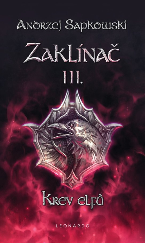 Zaklínač III. - Krev elfů -  Andrzej Sapkowski