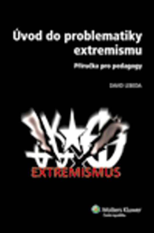 Úvod do problematiky extremismu - David Lebeda - kniha z kategorie Didaktika