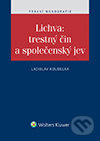 Lichva: trestný čin a společenský jev - Ladislav Koudelka - kniha z kategorie Právo