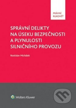 Správní delikty na úseku bezpečnosti a plynulosti silničního provozu - kniha z kategorie Odborné a naučné