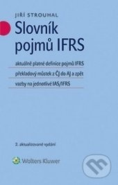 Slovník pojmů IFRS - Jiří Strouhal - kniha z kategorie Účetnictví a daně