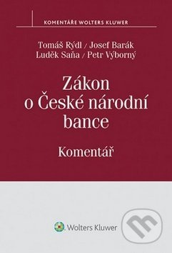 Zákon o České národní bance (Komentář) - Tomáš Rýdl, Josef Barák, Luděk Saňa - kniha z kategorie Odborné a naučné