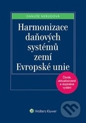 Harmonizace daňových systémů zemí Evropské unie - Danuše Nerudová - kniha z kategorie Účetnictví a daně
