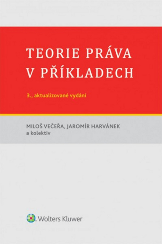 Teorie práva v příkladech - Miloš Večeřa - kniha z kategorie Odborné a naučné