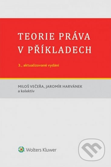 Teorie práva v příkladech - Miloš Večeřa - kniha z kategorie Odborné a naučné