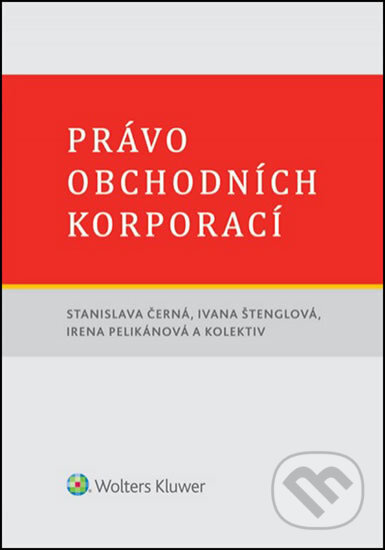 Právo obchodních korporací - Stanislava Černá - kniha z kategorie Odborné a naučné