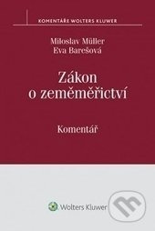 Zákon o zeměměřictví (Komentář) - Eva Barešová, Miloslav Müller - kniha z kategorie Právo