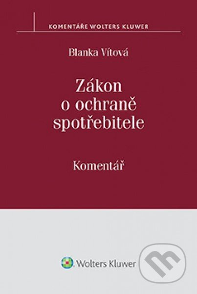 Zákon o ochraně spotřebitele (Komentár) - Blanka Vítová - kniha z kategorie Odborné a naučné
