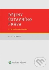 Dějiny ústavního práva - Karel Schelle