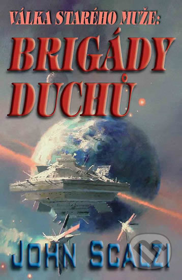 Válka starého muže - Brigády duchů