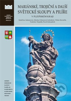 Mariánské, trojiční a další světecké sloupy a pilíře v Plzeňském kraji - kniha z kategorie Městská architektura