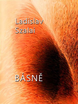 Básně - Ladislav Szalai