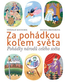Za pohádkou kolem světa - Vítězslav Kocourek