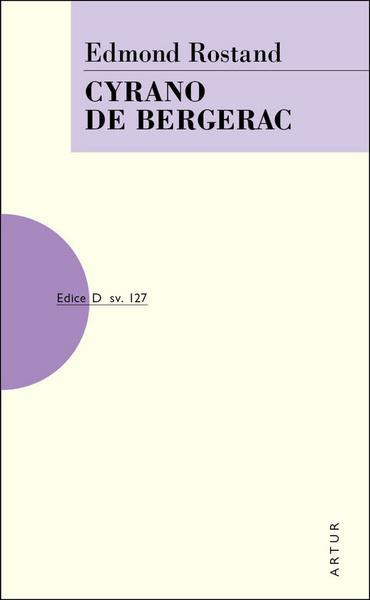 Cyrano de Bergerac - Edmond Rostand