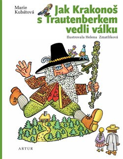 Jak Krakonoš s Trautenberkem vedli válku - Marie Kubátová