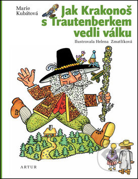 Jak Krakonoš s Trautenberkem vedli válku - Marie Kubátová
